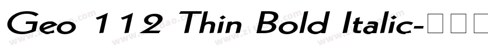 Geo 112 Thin Bold Italic字体转换